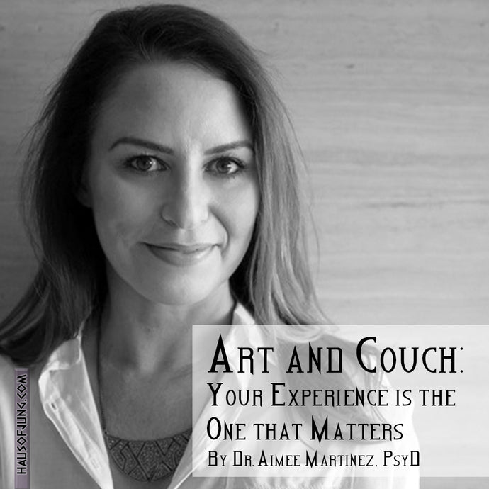 Art and Couch—Your Experience is the One that Matters